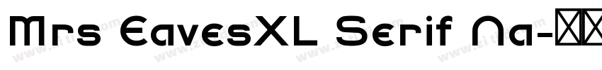 Mrs EavesXL Serif Na字体转换